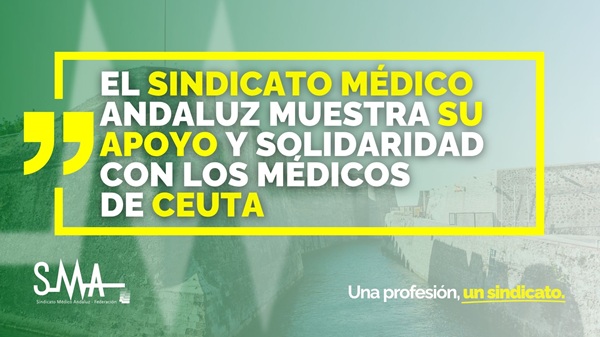 El Sindicato Médico Andaluz muestra su apoyo y solidaridad con los médicos de Ceuta
